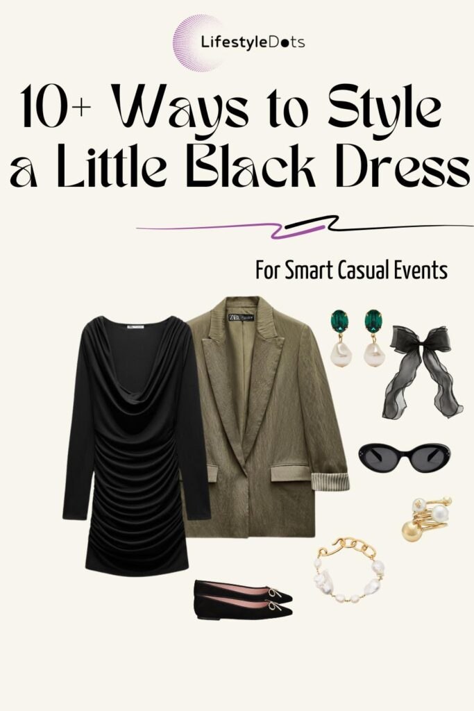 how to style a little black dress for smart casual events