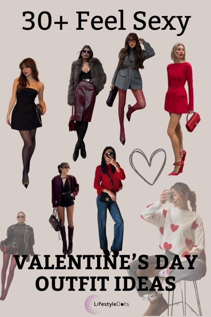 30+ Valentine's Day Outfit Ideas to Feel Sexy